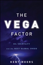 The Vega Factor: Oil Volatility and the Next Global Crisis - ISBN 9780470602089