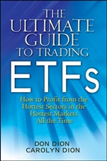 The Ultimate Guide to Trading ETFs: How To Profit from the Hottest Sectors in the Hottest Markets All the Time - ISBN 9780470604373