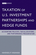 Taxation of U.S. Investment Partnerships and Hedge Funds: Accounting Policies, Tax Allocations, and Performance Presentation - ISBN 9780470605752