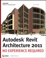Autodesk® Revit® Architecture 2011: No Experience Required - ISBN 9780470610114