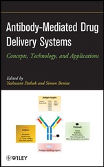 Antibody–Mediated Drug Delivery Systems: Concepts, Technology, and Applications - ISBN 9780470612811