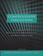 Comprehensive Evaluations: Case Reports for Psychologists, Diagnosticians, and Special Educators - ISBN 9780470617915