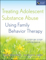 Treating Adolescent Substance Abuse Using Family Behavior Therapy: A Step–by–Step Approach - ISBN 9780470621929