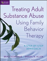 Treating Adult Substance Abuse Using Family Behavior Therapy: A Step–by–Step Approach - ISBN 9780470621936