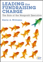 Leading the Fundraising Charge: The Role of the Nonprofit Executive - ISBN 9780470621981