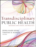 Transdisciplinary Public Health: Research, Education, and Practice - ISBN 9780470621998