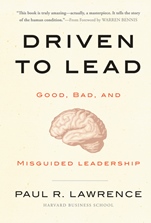 Driven to Lead: Good, Bad, and Misguided Leadership - ISBN 9780470623848
