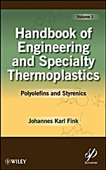 Handbook of Engineering and Specialty Thermoplastics, Volume 1: Polyolefins and Styrenics - ISBN 9780470625835