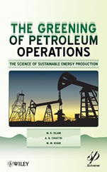 The Greening of Petroleum Operations: The Science of Sustainable Energy Production - ISBN 9780470625903