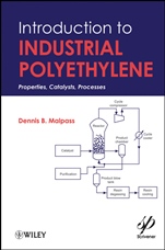 Introduction to Industrial Polyethylene: Properties, Catalysts, and Processes - ISBN 9780470625989
