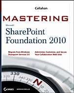 Mastering Microsoft SharePoint Foundation 2010 - ISBN 9780470626382