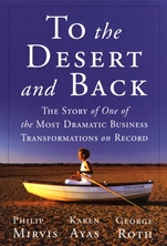 To the Desert and Back: The Story of One of the Most Dramatic Business Transformations on Record - ISBN 9780470626924