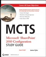 MCTS Microsoft SharePoint® 2010 Configuration Study Guide: Exam 70–667 - ISBN 9780470627013