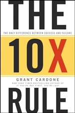 The 10X Rule: The Only Difference Between Success and Failure - ISBN 9780470627600