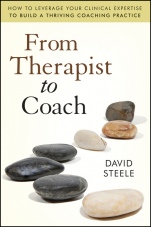 From Therapist to Coach: How to Leverage Your Clinical Expertise to Build a Thriving Coaching Practice - ISBN 9780470630235