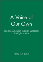 A Voice of Our Own: Leading American Women Celebrate the Right to Vote - ISBN 9780470630877