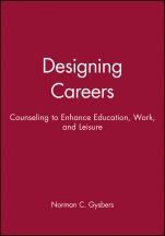 Designing Careers: Counseling to Enhance Education, Work, and Leisure - ISBN 9780470631072