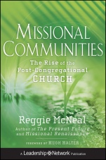 Missional Communities: The Rise of the Post–Congregational Church - ISBN 9780470633458