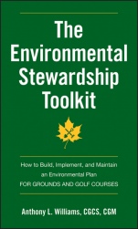 The Environmental Stewardship Toolkit: How to Build, Implement and Maintain an Environmental Plan for Grounds and Golf Courses - ISBN 9780470635162