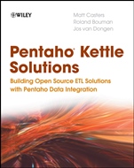 Pentaho Kettle Solutions: Building Open Source ETL Solutions with Pentaho Data Integration - ISBN 9780470635179