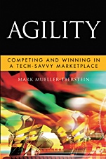 Agility: Competing and Winning in a Tech–Savvy Marketplace - ISBN 9780470635445