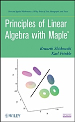 Principles of Linear Algebra With Maple - ISBN 9780470637593