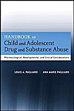 Handbook of Child and Adolescent Drug and Substance Abuse: Pharmacological, Developmental, and Clinical Considerations - ISBN 9780470639061