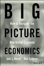Big Picture Economics: How to Navigate the New Global Economy - ISBN 9780470641811