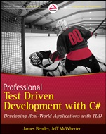 Professional Test Driven Development with C#: Developing Real World Applications with TDD - ISBN 9780470643204