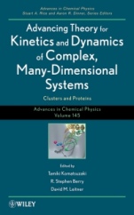 Advancing Theory for Kinetics and Dynamics of Complex, Many–Dimensional Systems: Clusters and Proteins, Volume 145 - ISBN 9780470643716