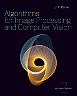 Algorithms for Image Processing and Computer Vision - ISBN 9780470643853