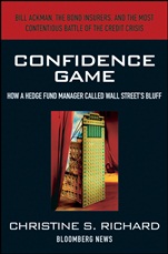 Confidence Game: How Hedge Fund Manager Bill Ackman Called Wall Streets Bluff - ISBN 9780470648278