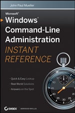 Windows Command Line Administration Instant Reference - ISBN 9780470650462