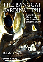 The Banggai Cardinalfish: Natural History, Conservation, and Culture of Pterapogon kauderni - ISBN 9780470654996