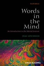 Words in the Mind: An Introduction to the Mental Lexicon - ISBN 9780470656471