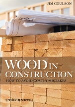 Wood in Construction: How to Avoid Costly Mistakes - ISBN 9780470657775