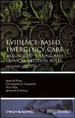 Evidence–Based Emergency Care: Diagnostic Testing and Clinical Decision Rules - ISBN 9780470657836