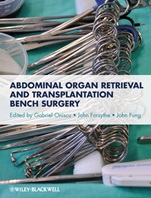 Abdominal Organ Retrieval and Transplantation Bench Surgery - ISBN 9780470657867