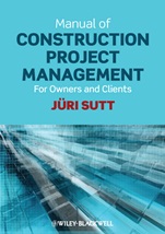 Manual of Construction Project Management: For Owners and Clients - ISBN 9780470658246