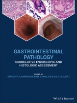 Gastrointestinal Pathology: Correlative Endoscopic and Histologic Assessment - ISBN 9780470658369
