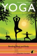 Yoga – Philosophy for Everyone: Bending Mind and Body - ISBN 9780470658802