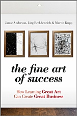 The Fine Art of Success: How Learning Great Art Can Create Great Business - ISBN 9780470661062