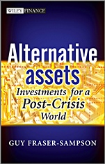 Alternative Assets: Investments for a Post–Crisis World - ISBN 9780470661376