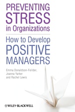 Preventing Stress in Organizations: How to Develop Positive Managers - ISBN 9780470665527