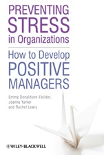 Preventing Stress in Organizations: How to Develop Positive Managers - ISBN 9780470665534