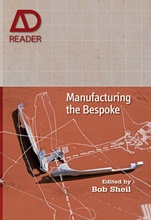 Manufacturing the Bespoke: Making and Prototyping Architecture - ISBN 9780470665824