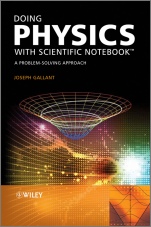 Doing Physics with Scientific Notebook: A Problem Solving Approach - ISBN 9780470665985