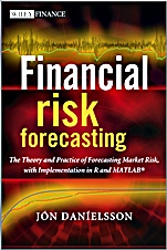 Financial Risk Forecasting: The Theory and Practice of Forecasting Market Risk with Implementation in R and Matlab - ISBN 9780470669433
