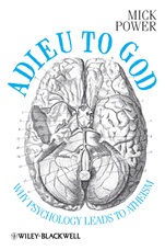 Adieu to God: Why Psychology Leads to Atheism - ISBN 9780470669945