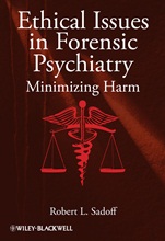 Ethical Issues in Forensic Psychiatry: Minimizing Harm - ISBN 9780470670132